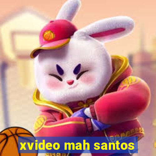 xvideo mah santos